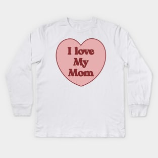 I love my mom heart aesthetic dollette coquette pink red Kids Long Sleeve T-Shirt